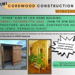 Mini Cordwood Construction Workshop