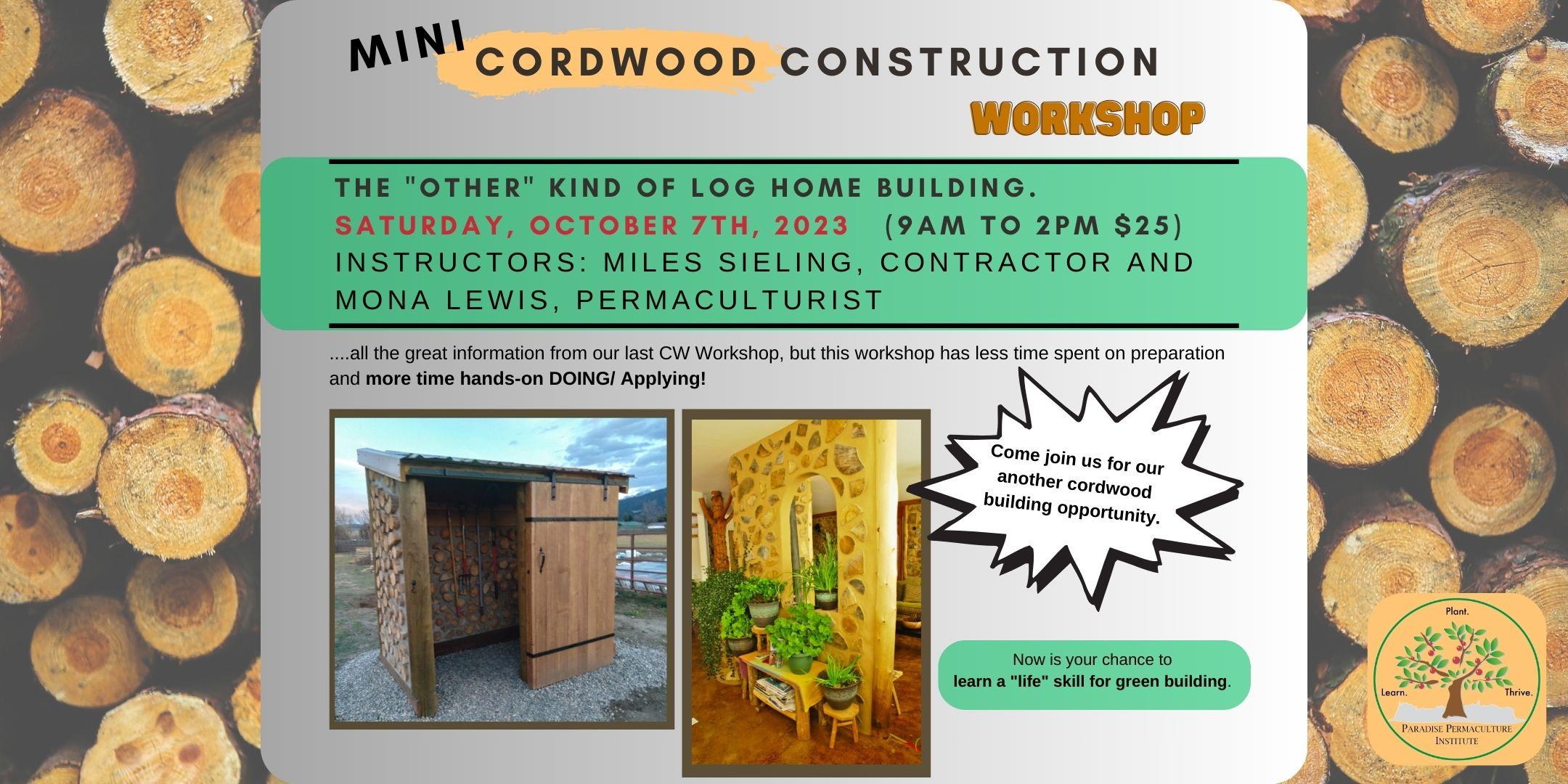 Mini Cordwood Construction Workshop