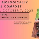 MAKING COMPOST - Creating Biologically Beneficial Compost
