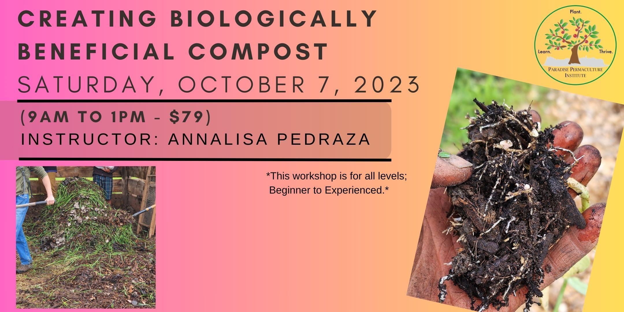 MAKING COMPOST - Creating Biologically Beneficial Compost